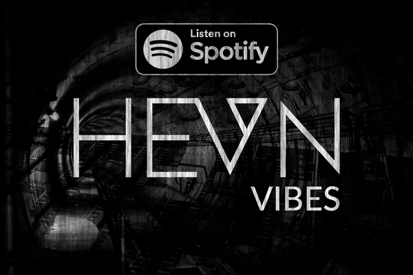 HEVN vibes: Listen to our favorite tracks!